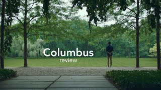 Columbus review a distant comingofage architectural essay film with heart [upl. by Erodisi]