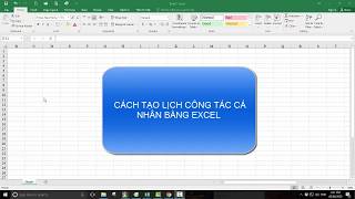 Cách tạo lịch công tác tự động bằng excel [upl. by Frierson]