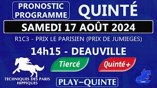 PROGRAMME ET PRONOSTIC QUINTÉ DU SAMEDI 17 AOÛT 2024  PRIX DE JUMIEGES  PLAT  R1C3  DEAUVILLE [upl. by Eniak954]