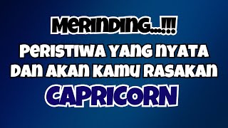 🖤 CAPRICORN BIKIN MERINDING‼️ PERISTIWA INI NYATA DAN AKAN KAMU RASAKAN🔥 [upl. by Nrehtak]