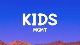 MGMT  Kids Lyrics [upl. by Izak898]