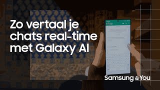 Hoe kun je chats realtime vertalen met Galaxy AI  Samsung amp You [upl. by Olrac]