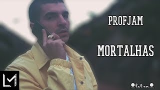 ProfJam  Mortalhas letra [upl. by Mloc]