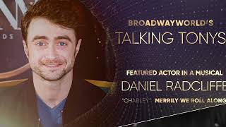 Tony Award Nominee Daniel Radcliffe On MERRILY WE ROLL ALONG [upl. by Ydarb]