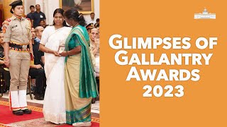 Glimpses of Gallantry Awards  2023 at Rashtrapati Bhavan [upl. by Enilecram]