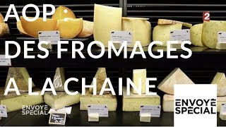 Envoyé spécial AOP  des fromages à la chaîne  12 octobre 2017 France 2 [upl. by Heppman360]