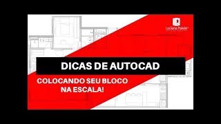 Aprenda a colocar seu bloco do AutoCAD na escala correta [upl. by Leifeste174]