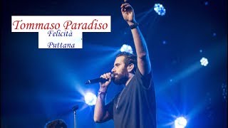 FELICITA PUTTANA  Tommaso Paradiso  THEGIORNALISTI Love Tour 2019  Finale Spettacolare [upl. by Lydnek78]