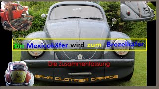 VW Käfer quotEin Mexico wird zum Brezelquot Zusammenfassung summarry aus 25 Videos Summary of 25 videos [upl. by Beller]