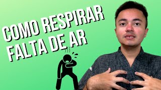 Falta de ar  DESCUBRA as causas e como RESPIRAR MELHOR com falta de ar [upl. by Wes]