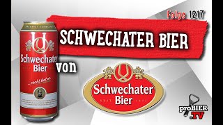 Schwechater Bier von Schwechater  proBIERTV  Craft Beer Review 1217 4K [upl. by Atimed]