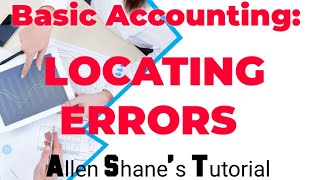 Basic Accounting LOCATING ERRORS video 32 [upl. by Justus]