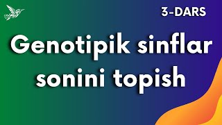 Genetik ajralishlar jadvali  Genotipik sinflar sonini topish 3dars [upl. by Freeman]