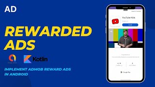 How To Implement Admob Rewarded Ad In Android  Kontlin [upl. by Fernandina]