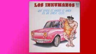 Que Dificil Es Hacer El Amor En Un Simca 1000Los Inhumanos 1998 [upl. by Cardwell109]