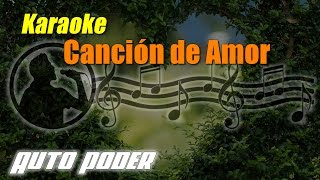 Canción de Amor  Karaoke [upl. by Llatsyrk353]