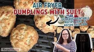 Air Fryer Dumplings With Suet old fashioned dumplings [upl. by Camfort983]