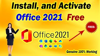 How to Customize Install and Activate Microsoft Office 2021 for Free  Genuine 100 Working [upl. by Lohrman]