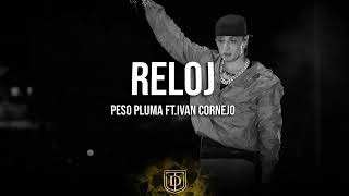 Reloj  Peso Pluma Ft Ivan Cornejo  LETRA 🔥🔥 [upl. by Sammie363]