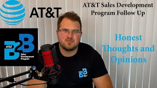 ATampT B2B Sales Development Program Follow Up Video My Thoughts and Review [upl. by Madelina]