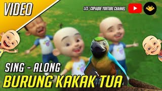 Upin amp Ipin  Burung Kakak Tua Sing Along [upl. by Corrina134]