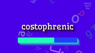 How to say quotcostophrenicquot High Quality Voices [upl. by Curcio]