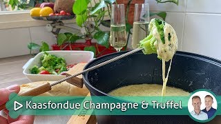 Kaasfondue met Champagne amp Truffel  Koken amp bakken met SterkInDeKeuken [upl. by Toll]