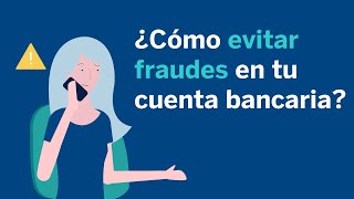 ¿Cómo evitar fraudes en tu cuenta bancaria [upl. by Shanley]