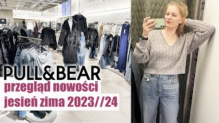 PRZEGLĄD NOWOŚCI I MIERZYMY PULLampBEAR JESIEŃ ZIMA 2023 TRENDY 202324 [upl. by Papp]