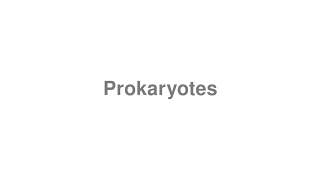 How to Pronounce quotProkaryotesquot [upl. by Eirallih]