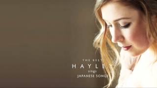 Hayley Westenra  Haru Yo Koi 春よ，来い [upl. by Caras]