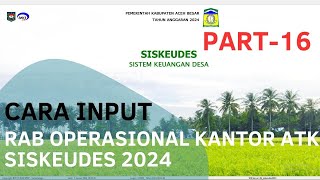 CARA INPUT RAB OPERASIONAL KANTOR ATK APLIKASI SISKEUDES 2024 [upl. by Crane826]