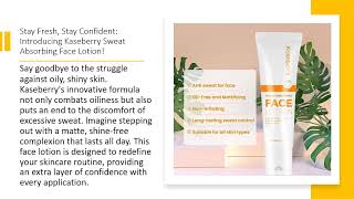 Stay Fresh Stay Confident Introducing Kaseberry Sweat Absorbing Face Lotion [upl. by Elahcar]