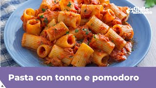 PASTA CON TONNO E POMODORO  Pronta in 15 minuti [upl. by Letney207]