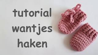 Tutorial baby wantjes haken crochet baby mittens [upl. by Lasko907]