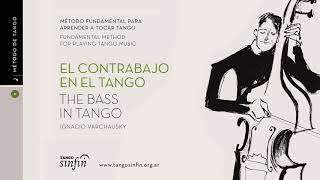 AUDIO 35  EL CONTRABAJO EN EL TANGO [upl. by Esiouqrut]