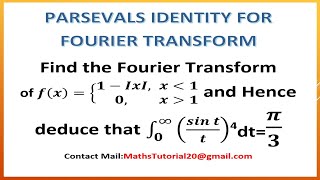 How to Solve Fourier Transform Using Parsevals IdentityFOURIER TRANSFORMM3 [upl. by Donata742]