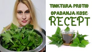 RECEPT ZA TINKTURU OD KOPRIVE PROTIV OPADANJA KOSEprirodnanegauzsofianne [upl. by Lleoj875]