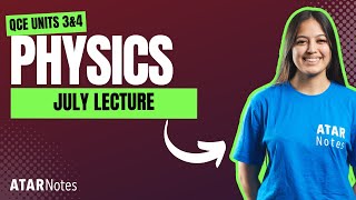 QCE Physics 3amp4 July Lecture [upl. by Delaryd]