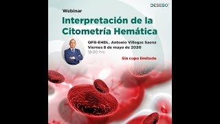 Webinar 1 2020 Interpretación de la citometría hemática [upl. by Ares]