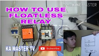 FLOATLESS RELAY TUTORIAL Motor control tutorial [upl. by Vladimar707]