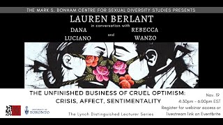 Lynch Lecture Fall 2020  The Unfinished Business of Cruel Optimism Crisis Affect Sentimentality [upl. by Garv]