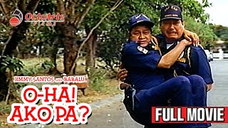 OHA AKO PA 1994  Full Movie  Jimmy Santos Babalu Ogie Alcasid Sunshine Cruz [upl. by Aihcats]