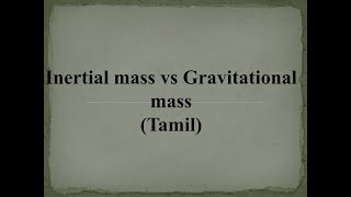 GravityIII Inertial mass vs gravitational mass [upl. by Gavrah]