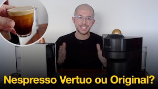 Nespresso Vertuo ou Original qual comprar [upl. by Atorod810]