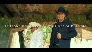 Almas Gemelas El Trono de México Ft Los Primos de Durango Video Oficial 4K [upl. by Gabby885]