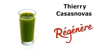 Jus d Herbe de Blé  Jus de Persil  Thierry casasnovas [upl. by Maclaine]