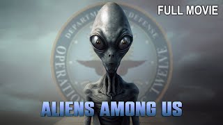 Aliens Among Us  Full Documentary [upl. by Loram]