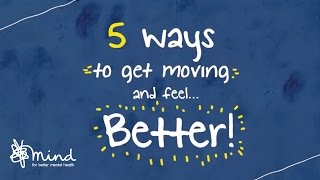 5 ways to get moving and feel better [upl. by Kippy]