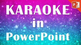 Powerpoint Karaoke Tutorial  How to make a karaoke music video in PowerPoint [upl. by Hsizan]